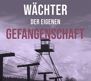 Die Einberufung und Die Ausbildung Teil 1 – Auszug aus „Wächter der eigenen Gefangenschaft“ von Gerd Pradel